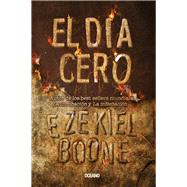 El da cero by Boone, Ezekiel, 9786075276021