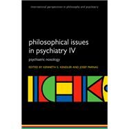 Philosophical Issues in Psychiatry IV Psychiatric Nosology DSM-5 by Kendler, Kenneth S.; Parnas, Josef, 9780198796022