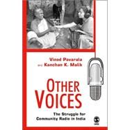 Other Voices : The Struggle for Community Radio in India by Vinod Pavarala, 9780761936022