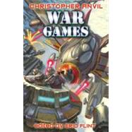 War Games by Anvil, Christopher; Flint, Eric, 9781416556022