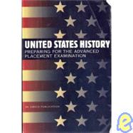 United States History: Preparing for the Advanced Placement Examination by Newman, John J.; Schmalbach, John M., 9781567656022