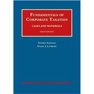 Fundamentals of Corporate Taxation by Schwarz, Stephen; Lathrope, Daniel, 9781634596022