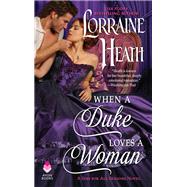 WHEN DUKE LOVES WOMAN       MM by HEATH LORRAINE, 9780062676023