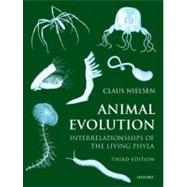 Animal Evolution Interrelationships of the Living Phyla by Nielsen, Claus, 9780199606023