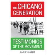 The Chicano Generation by Garca, Mario T., 9780520286023
