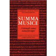 Summa Musice: A Thirteenth-Century Manual for Singers by Edited by Christopher Page, 9780521036023