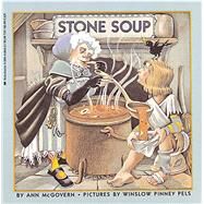Stone Soup by Mcgovern, Ann; Pels, Winslow, 9780590416023