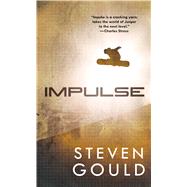 Impulse by Gould, Steven, 9780765366023