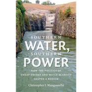 Southern Water, Southern Power by Manganiello, Christopher J., 9781469636023