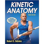 Kinetic Anatomy by Behnke, Robert S.; Behnke, Robert, 9781492546023