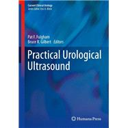 Practical Urological Ultrasound by Fulgham, Pat F.; Gilbert, Bruce R., 9781588296023