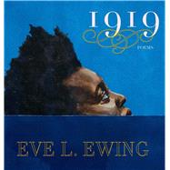 1919 by Ewing, Eve L., 9781608466023
