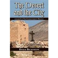 The Desert and the City by Bickerton, Derek, 9781608606023