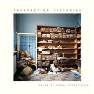 Transaction Histories by Stonecipher, Donna, 9781609386023