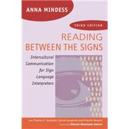 Reading Between the Signs: Intercultural Communication for Sign Language Interpreters by Mindess, Anna, 9781941176023