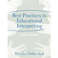 Best Practices in Educational Interpreting by Seal, Brenda Chafin C., 9780205386024