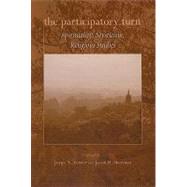 The Participatory Turn: Spirituality, Mysticism, Religious Studies by Ferrer, Jorge N.; Sherman, Jacob H., 9780791476024