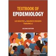 Textbook of Epidemiology by Bouter, Lex; Zeegers, Maurice; Lee, Tinjing, 9781119776024