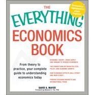 The Everything Economics Book by Mayer, David A., 9781440506024