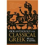 OCR Anthology for Classical Greek AS and A level by Campbell, Malcolm; Colborn, Rob; Daniele, Frederica; Gravell, Ben; Harden, Sarah; Kennedy, Steven; McCullagh, Matthew; Paterson, Charlie; Taylor, John; Webster, Claire, 9781474266024