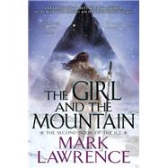The Girl and the Mountain by Mark Lawrence, 9781984806024