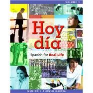Hoy da Spanish for Real Life, Volume 1 by McMinn, John T.; Alonso Garca, Nuria, 9780205756025
