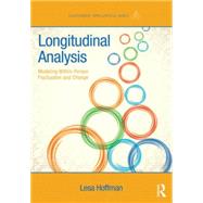 Longitudinal Analysis: Modeling Within-Person Fluctuation and Change by Hoffman; Lesa, 9780415876025