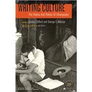 Writing Culture by Clifford, James; Marcus, George E.; Fortun, Kim, 9780520266025