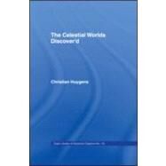 Celestial Worlds Discovered by Huygens,Christiaan, 9780714616025