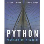 Python Programming in Context by Miller, Bradley N.; Ranum, David L., 9780763746025
