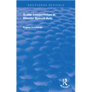 Scalar Interpretation in Deontic Speech Acts by Eugene Rohrbaugh, 9781032166025