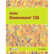 Adobe Dreamweaver CS6 Illustrated with Online Creative Cloud Updates by Bishop, Sherry, 9781133526025