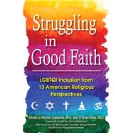 Struggling in Good Faith by Copeland, Mychal; Rose, D'vorah; Robinson, Gene; Zonneveld, Ani (AFT), 9781594736025