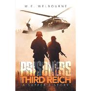 Prisoners of the Third Reich by Welbourne, W. E., 9781796006025