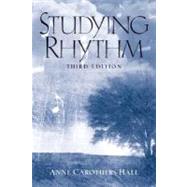 Studying Rhythm by Hall, Anne Carothers, Professor Emeritus, 9780130406026