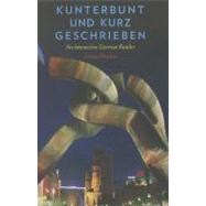Kunterbunt und Kurz Geschrieben : An Interactive German Reader by James Pfrehm, 9780300166026