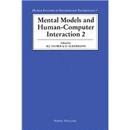 Mental Models and Human-Computer Interaction 2 by Tauber, Michael J.; Ackermann, D., 9780444886026