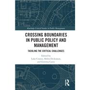 Boundary Crossing in Policy and Public Management: The Critical Challenges by Craven; Luke, 9781138636026