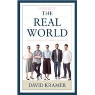 The Real World Timeless Ideas Not Learned in School by Kramer, David, 9781475856026