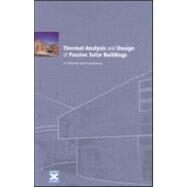 Thermal Analysis and Design of Passive Solar Buildings by Athienitis, A. K.; Santamouris, M., 9781902916026
