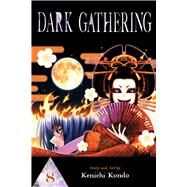Dark Gathering, Vol. 8 by Kondo, Kenichi, 9781974746026