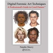 Digital Forensic Art Techniques by Murry, Natalie, 9781138486027