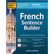 Practice Makes Perfect: French Sentence Builder, Premium Third Edition by Kurbegov, Eliane, 9781264286027