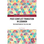 Post-Conflict Transition in Lebanon by Lyna Comaty, 9781315386027