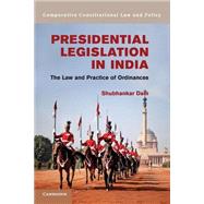 Presidential Legislation in India by Dam, Shubhankar, 9781107546028