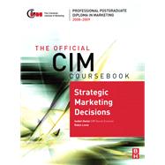 The Official CIM Coursebook: Strategic Marketing Decisions 2008-2009 by Doole,Isobel, 9781138166028