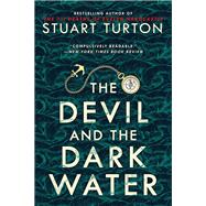 The Devil and the Dark Water by Turton, Stuart, 9781728206028