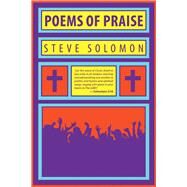 Poems of Praise by Steve Solomon, 9781796076028