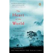 The Heart of the World A Journey to Tibet's Lost Paradise by Baker, Ian; Lama, Dalai, 9780143036029