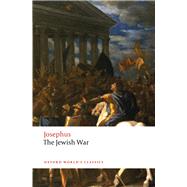 The Jewish War by Josephus; Hammond, Martin; Goodman, Martin, 9780199646029
